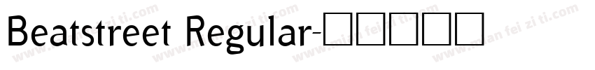 Beatstreet Regular字体转换